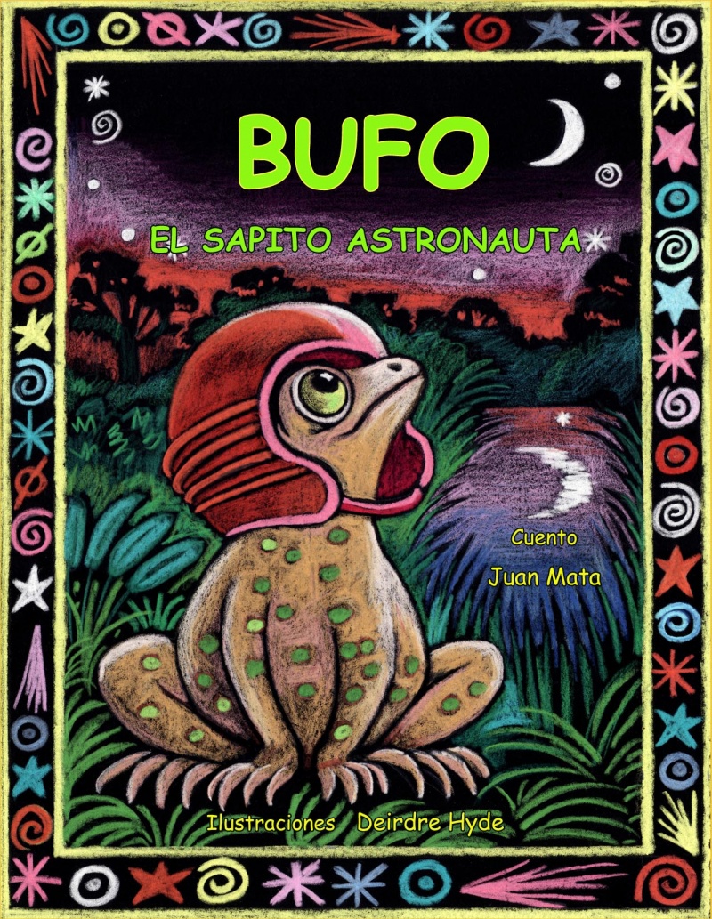 Bufo: el Sapo Astronauta by Juan Mata 2011 published by Termi, Italy